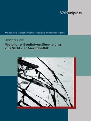 cover image of Weibliche Genitalverstümmelung aus Sicht der Medizinethik